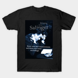 JD Salinger Inspirational Quote T-Shirt